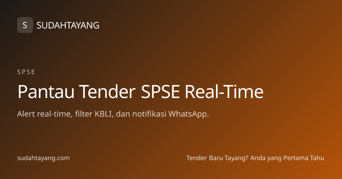SPSE — Pantau portal LPSE nasional dari Satu Dashboard 2026 | SudahTayang